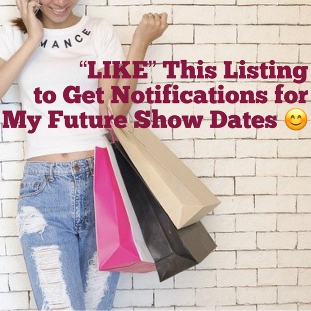 Like this Listing to Get Notifications for Future Shows!